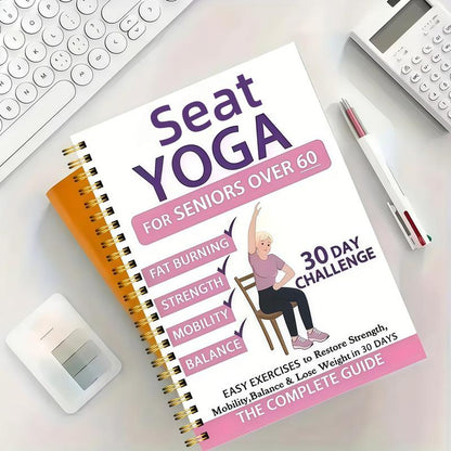 30-Day Chair Yoga Guide: For Seniors Over 60